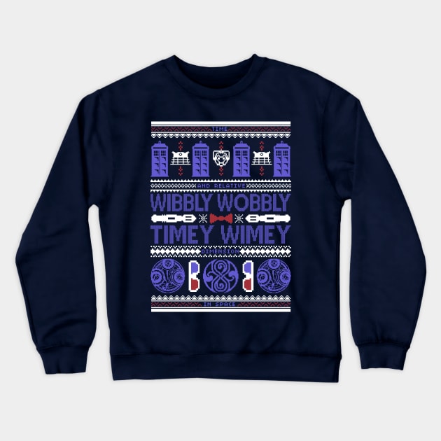 Timey Wimey Ugly Sweater Crewneck Sweatshirt by Arinesart